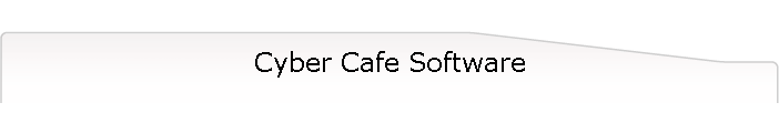 Cyber Cafe Software