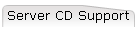 Server CD Support