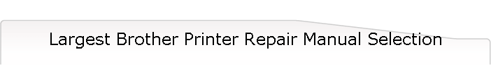 Largest Brother Printer Repair Manual Selection