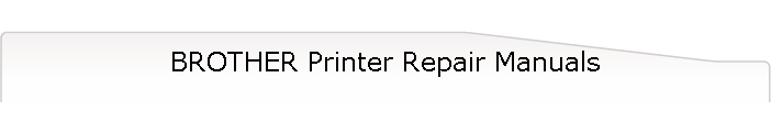 BROTHER Printer Repair Manuals