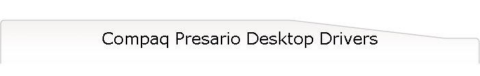 Compaq Presario Desktop Drivers